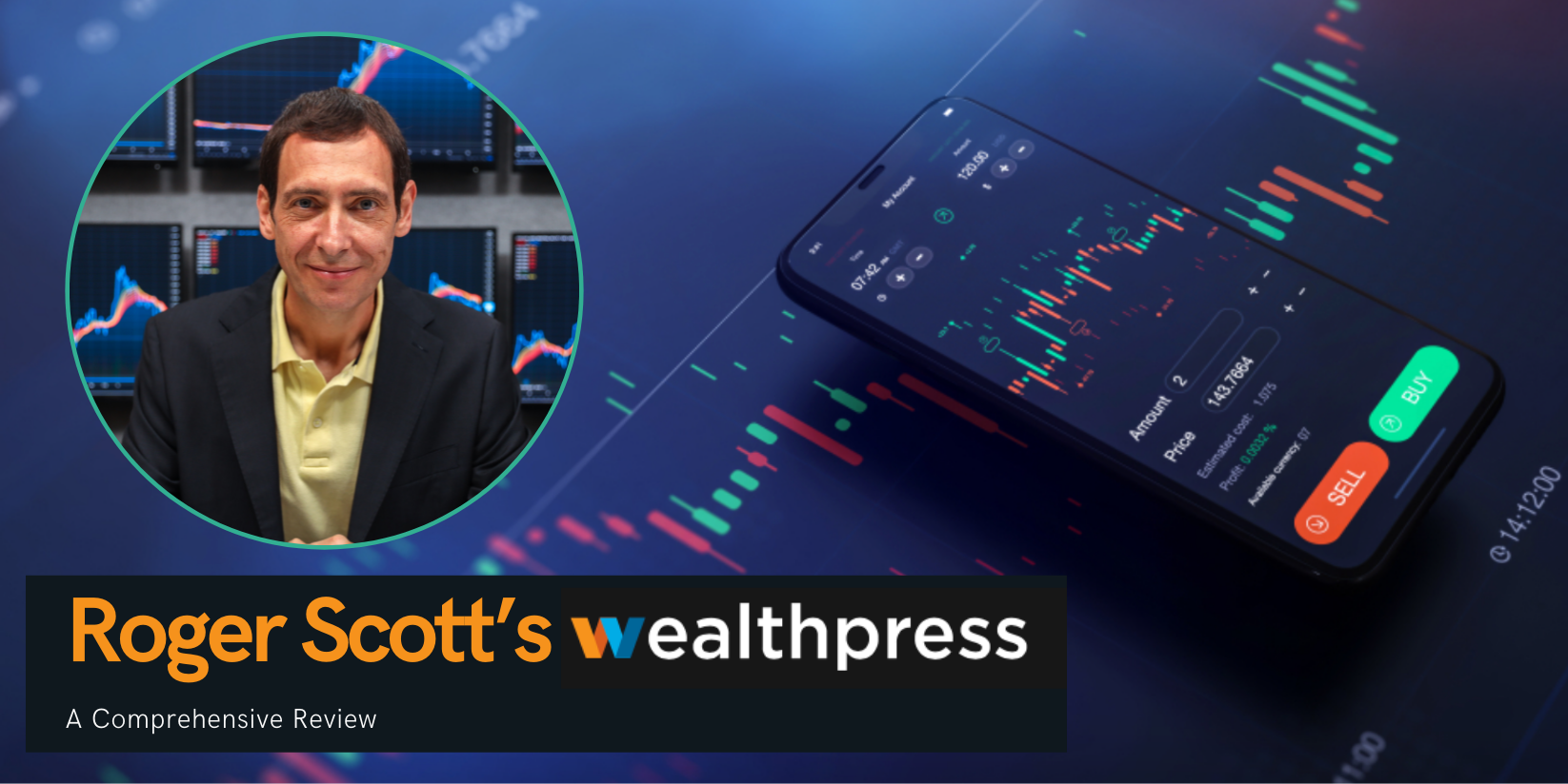 Comprehensive Review of Roger Scott's WealthPress